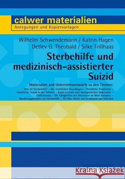 Sterbehilfe und medizinisch-assistierter Suizid Schwendemann, Wilhelm, Hagen, Katrin, Theobald, Detlev G. 9783766845603