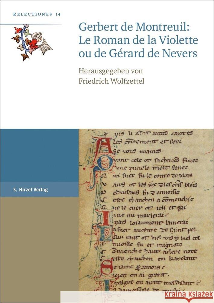 Gerbert de Montreuil: Le Roman de la Violette Ou de Gerard de Nevers Friedrich Wolfzettel 9783777632322 S. Hirzel Verlag