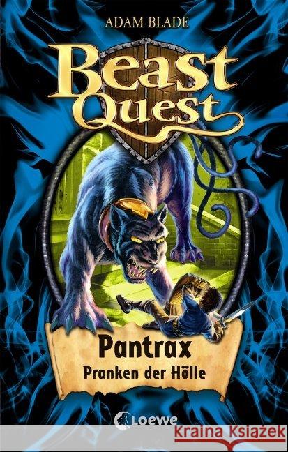 Beast Quest - Pantrax, Pranken der Hölle Blade, Adam 9783785574942