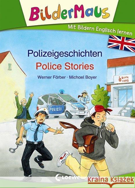 Polizeigeschichten / Police Stories Färber, Werner 9783785588253 Loewe Verlag