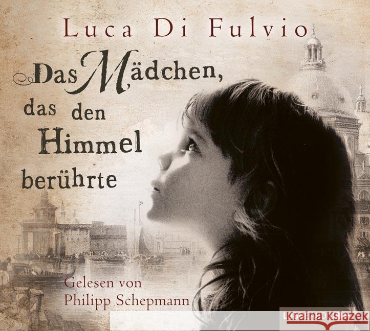 Das Mädchen, das den Himmel berührte, 8 Audio-CDs : Roman.. Gekürzte Ausgabe, Lesung Di Fulvio, Luca 9783785747988