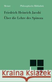 Über die Lehre des Spinoza : In Briefen an den Herrn Mendelssohn Jacobi, Friedrich H. Lauschke, Marion  9783787317066 Meiner
