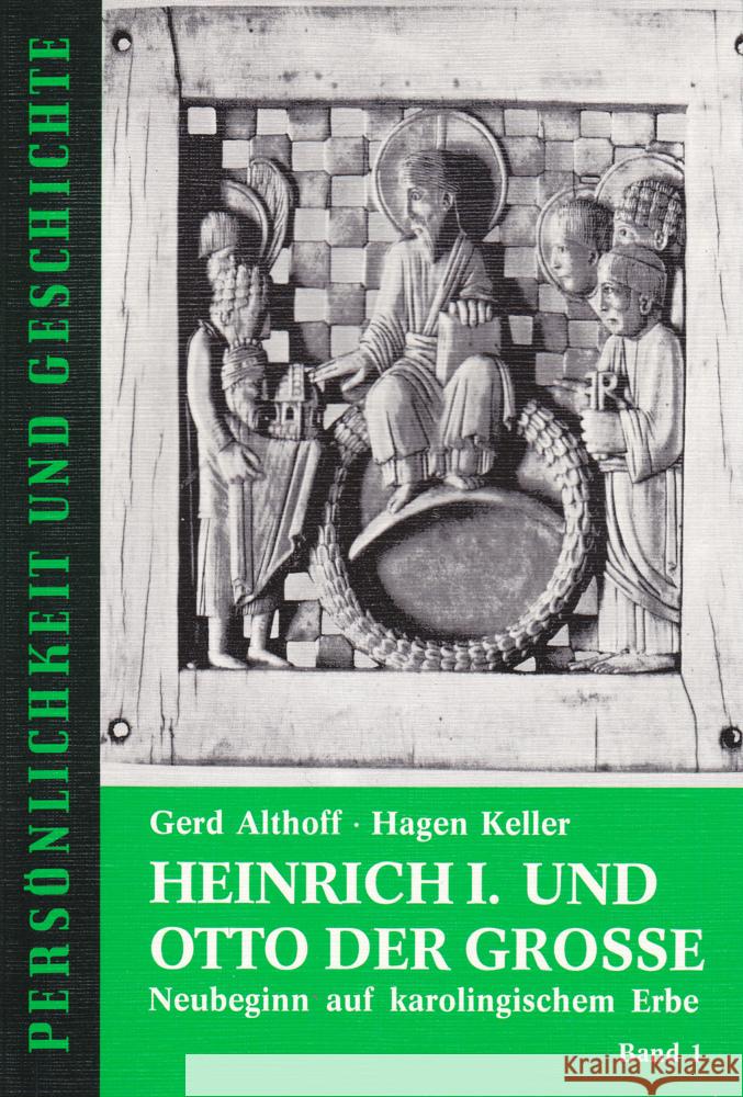 Heinrich I. und Otto der Grosse, 2 Bde. : Neubeginn auf karolingischem Erbe Althoff, Gerd Keller, Hagen  9783788101220