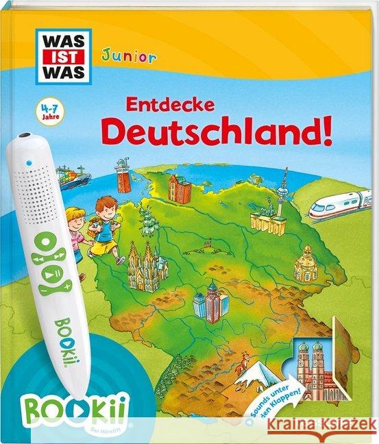 Was ist was Junior: Entdecke Deutschland! : Über 900 Hörerlebnisse und interaktive Spiele!. Sounds unter den Klappen! Oftring, Bärbel; Kaiser, Claudia; Lickleder, Martin 9783788674885 Tessloff