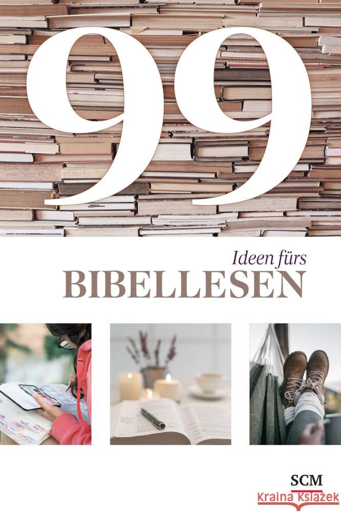 99 Ideen fürs Bibellesen Wendel, Ulrich, Tacke, Tabea 9783789398933 SCM Collection