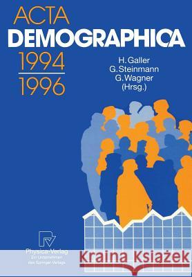 ACTA Demographica 1994-1996 Heinz Galler Gunter Steinmann Gert Wagner 9783790809206 Not Avail