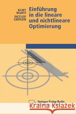 Einführung in Die Lineare Und Nichtlineare Optimierung Marti, Kurt 9783790812978