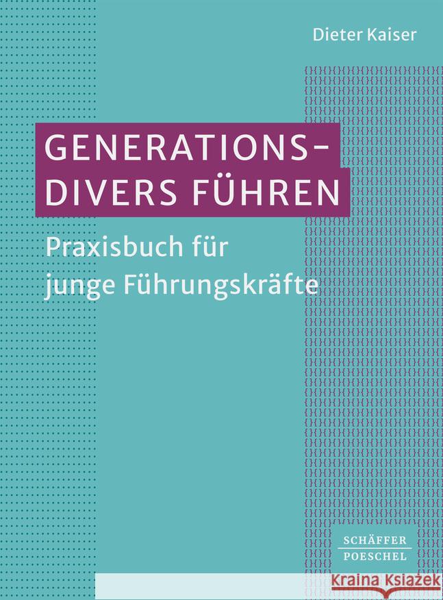 Generationsdivers führen Kaiser, Dieter 9783791059136 Schäffer-Poeschel