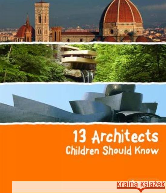 13 Architects Children Should Know Florian Heine 9783791371849