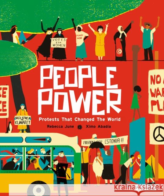 People Power: Peaceful Protests that Changed the World Rebecca June 9783791375403 Prestel