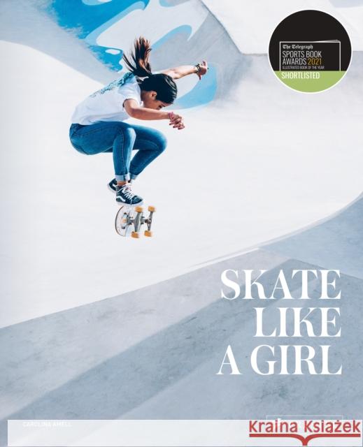Skate Like a Girl Amell Carolina 9783791387079 Prestel Publishing