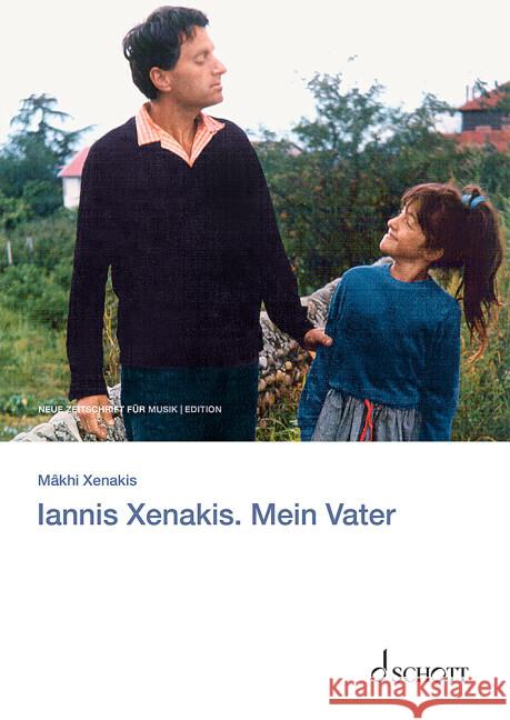 Iannis Xenakis. Mein Vater Xenakis, Mâkhi 9783795725709