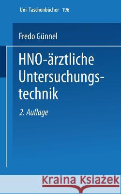 Hno-Ärztliche Untersuchungstechnik: Ein Leitfaden Für Studenten Und Praktische Ärzte Möbius, W. 9783798503656 Not Avail