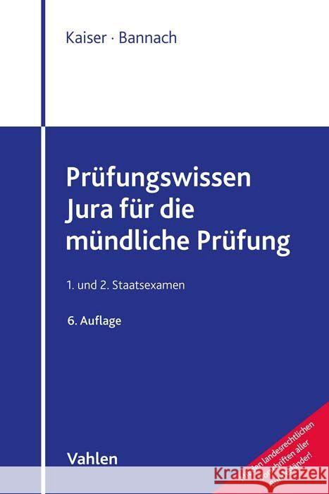 Prüfungswissen Jura für die mündliche Prüfung Kaiser, Torsten, Bannach, Thomas 9783800672509 Vahlen