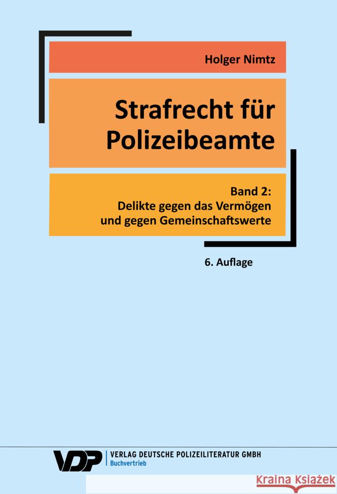 Strafrecht für Polizeibeamte - Band 2 Nimtz, Holger 9783801109004
