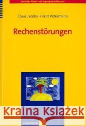 Rechenstörungen Jacobs, Claus Petermann, Franz  9783801719548 Hogrefe-Verlag