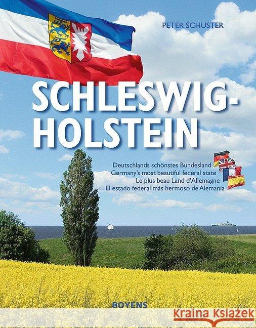 Schleswig-Holstein : Deutschlands schönstes Bundesland. Dtsch.-Engl.-Französ.-Span. Schuster, Peter   9783804213005