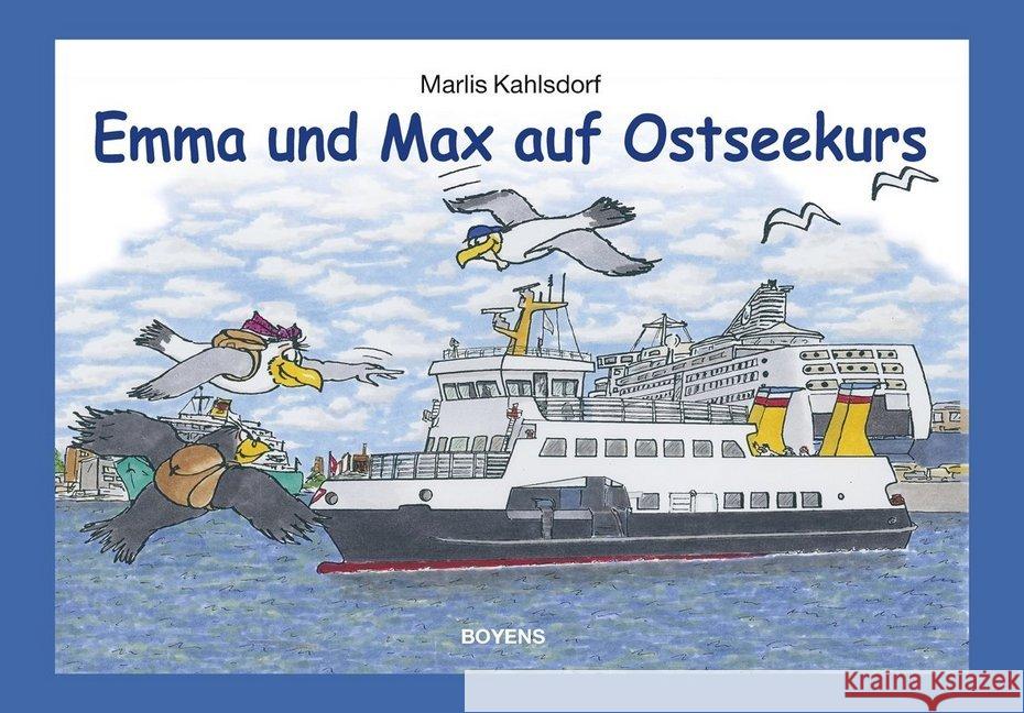 Emma und Max auf Ostseekurs Kahlsdorf, Marlis 9783804213777 Boyens Buchverlag