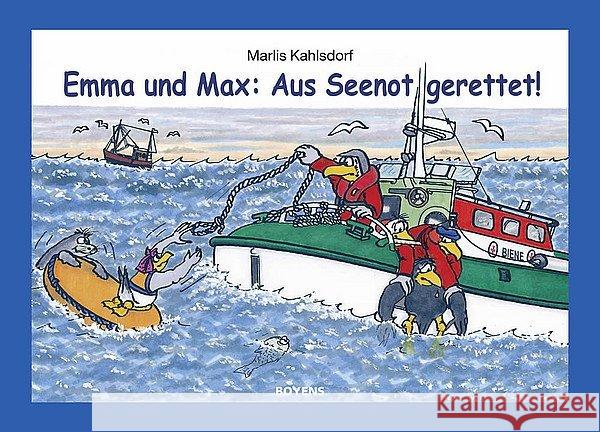 Emma und Max - Aus Seenot gerettet! Kahlsdorf, Marlis 9783804214101 Boyens Buchverlag