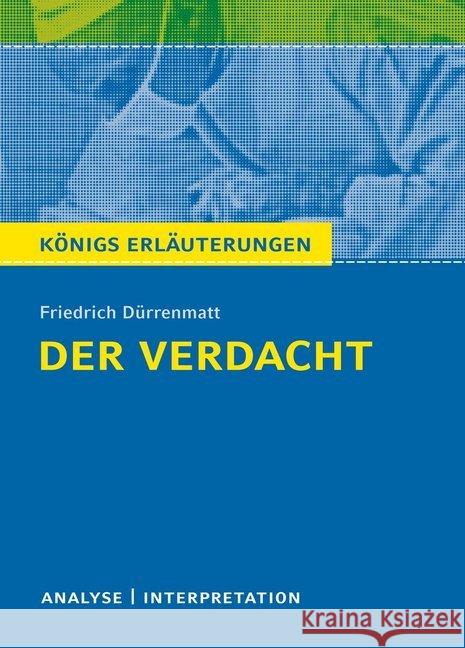 Der Verdacht von Friedrich Dürrenmatt : Textanalyse und Interpretation mit ausführlicher Inhaltsangabe und Abituraufgaben mit Lösungen  9783804420120 Bange