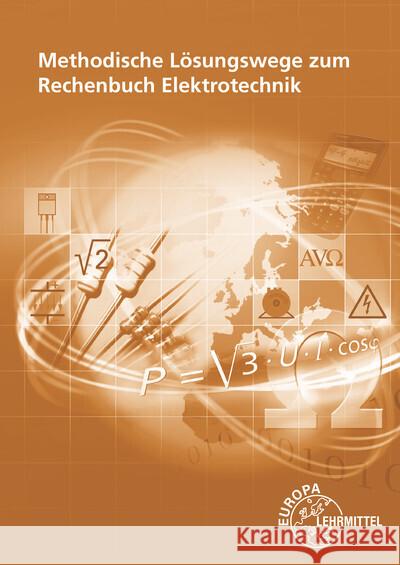 Methodische Lösungswege zum Rechenbuch Elektrotechnik Eichler, Walter, Feustel, Bernd, Isele, Dieter 9783808539392