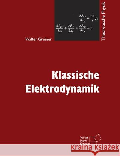 Klassische Elektrodynamik Greiner, Walter 9783808555606