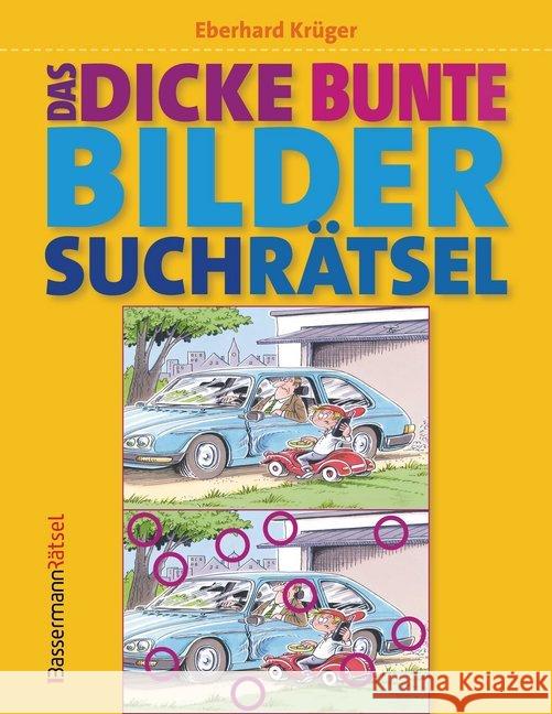 Das dicke bunte Bildersuchrätsel Krüger, Eberhard 9783809439905 Bassermann