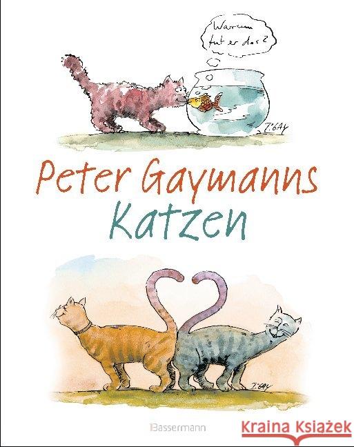 Peter Gaymanns Katzen Gaymann, Peter 9783809443261