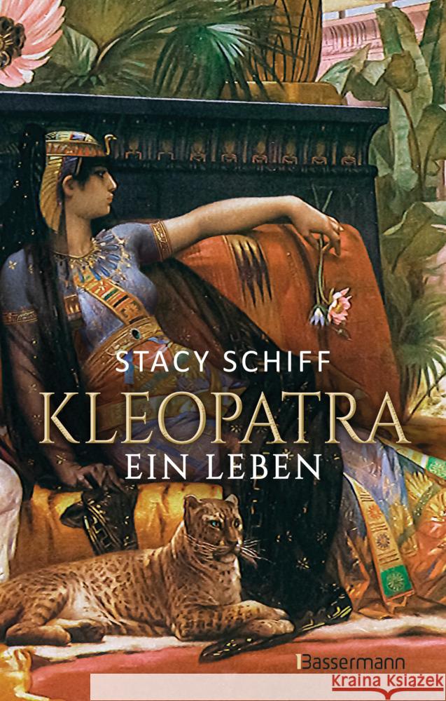 Kleopatra. Ein Leben - Der Bestseller von Pulitzerpreisträgerin Stacy Schiff! Schiff, Stacy 9783809447801