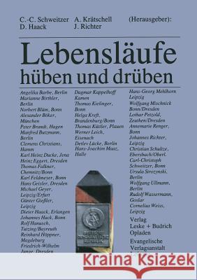 Lebensläufe -- Hüben Und Drüben Schweitzer, Carl-Christoph 9783810011213 Vs Verlag Fur Sozialwissenschaften