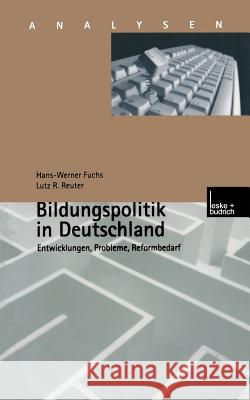 Bildungspolitik in Deutschland Hans-Werner Fuchs L. Picciola Lutz R 9783810026149 Vs Verlag Fur Sozialwissenschaften