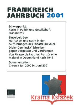 Frankreich-Jahrbuch 2001: Politik, Wirtschaft, Gesellschaft, Geschichte, Kultur Wolfgang Asholt Hans Manfred Bock Mariluise Christadler 9783810032409