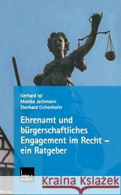 Ehrenamt Und Bürgerschaftliches Engagement Im Recht -- Ein Ratgeber Igl, Gerhard 9783810035752 Vs Verlag Fur Sozialwissenschaften