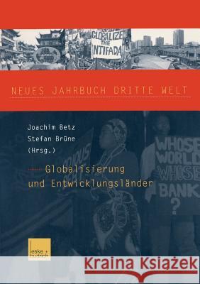 Neues Jahrbuch Dritte Welt: Globalisierung Und Entwicklungsländer Betz, Joachim 9783810036681