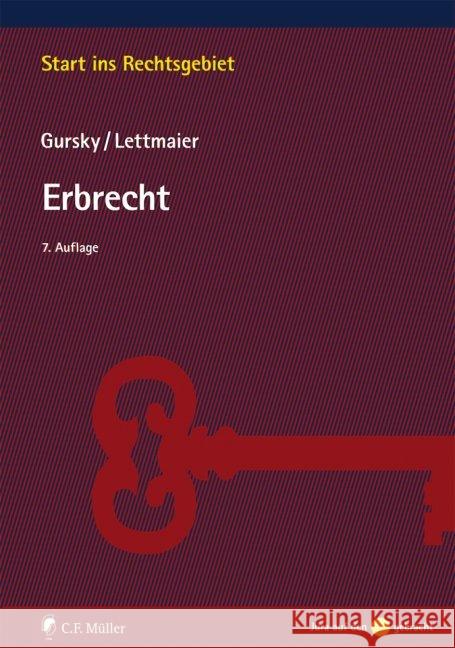 Erbrecht Gursky, Karl-Heinz; Lettmaier, Saskia 9783811445741 Müller (C.F.Jur.), Heidelberg