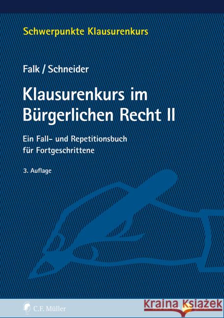 Klausurenkurs im Bürgerlichen Recht II Falk, Ulrich, Schneider, Birgit 9783811449855 C.F. Müller
