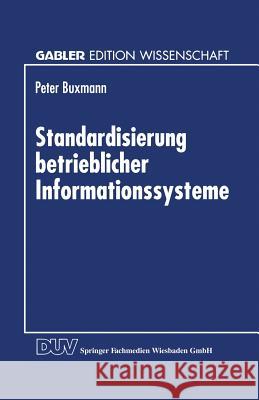 Standardisierung Betrieblicher Informationssysteme Peter Buxmann 9783824462117