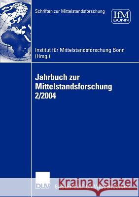 Jahrbuch Zur Mittelstandsforschung 2/2004 Ifm, Institut Für Mittelstandsforschung 9783824483600 Deutscher Universitats Verlag