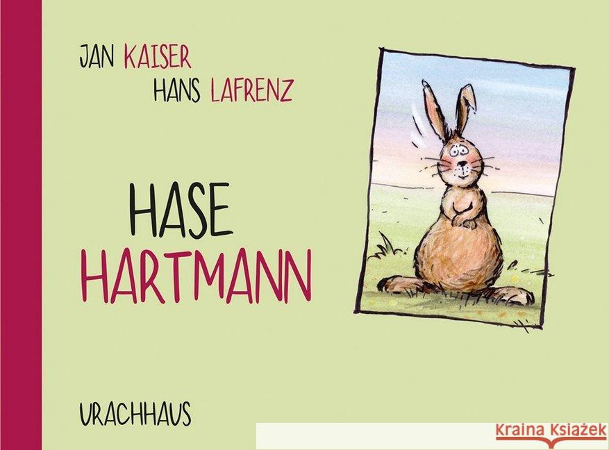 Hase Hartmann : Bilderbuch Kaiser, Jan 9783825151454 Urachhaus