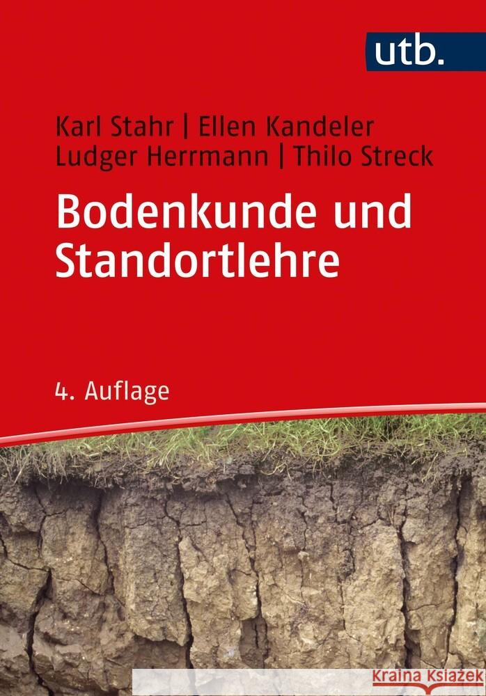 Bodenkunde und Standortlehre Stahr, Karl; Kandeler, Ellen; Herrmann, Ludger 9783825253455 Ulmer