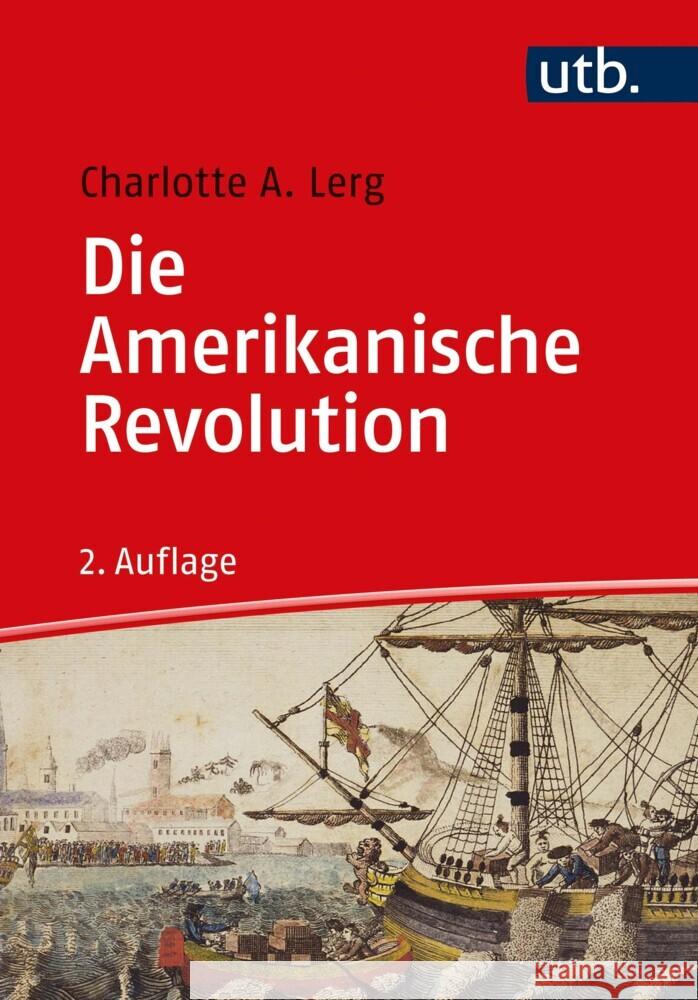Die Amerikanische Revolution Lerg, Charlotte A. 9783825256296