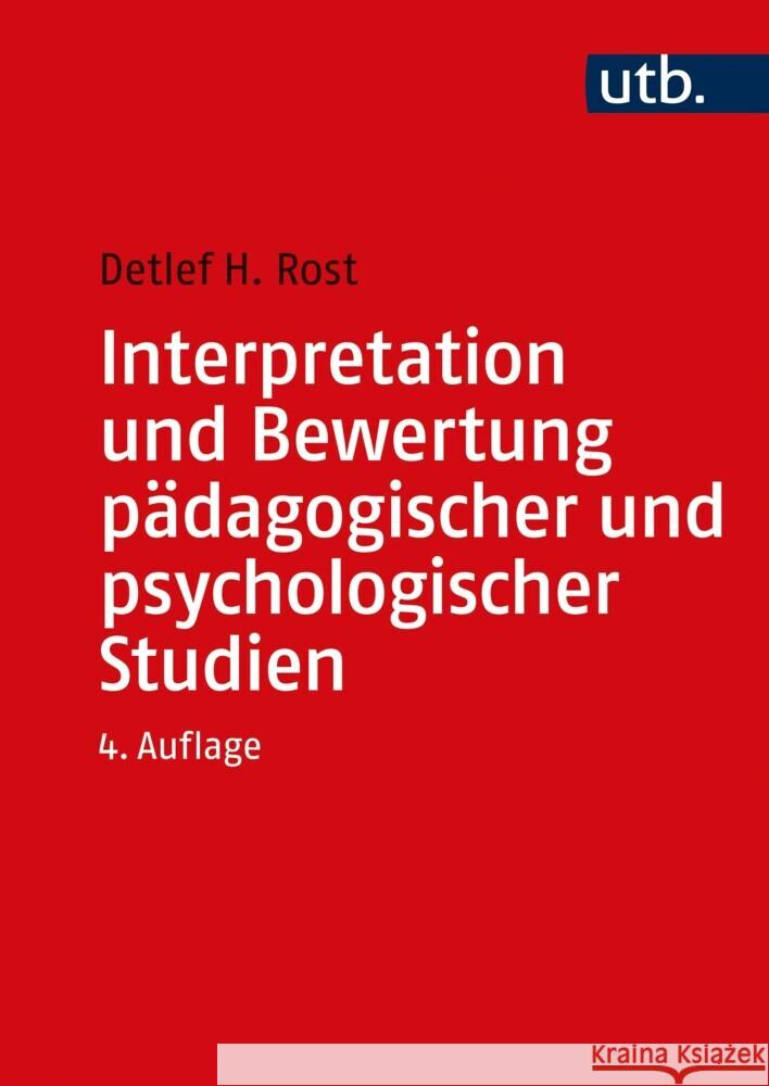 Interpretation und Bewertung pädagogischer und psychologischer Studien Rost, Detlef 9783825287894