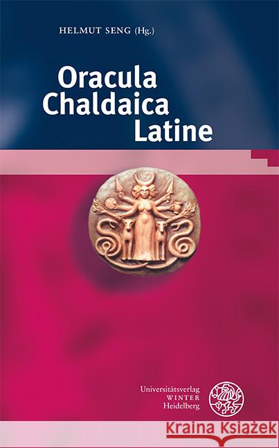 Oracula Chaldaica Latine Helmut Seng 9783825347932