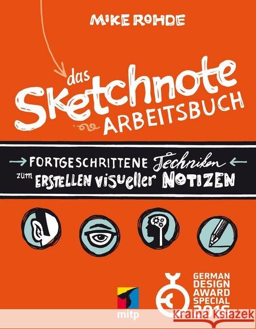 Das Sketchnote Arbeitsbuch : Fortgeschrittene Techniken zum Erstellen visueller Notizen Rohde, Mike 9783826684937