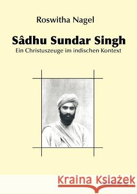Sâdhu Sundar Singh Nagel, Roswitha 9783828885967 Tectum - Der Wissenschaftsverlag
