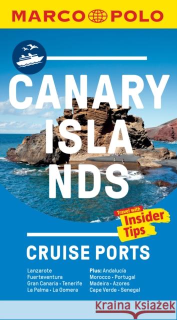 Canary Islands Cruise Ports Marco Polo Pocket Guide - with pull out maps Marco Polo 9783829708074 MAIRDUMONT GmbH & Co. KG