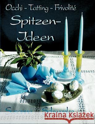 Occhi - Tatting - Frivolité: Spitzen-Ideen Schwenke, Susanne 9783831146307