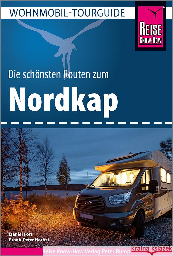 Reise Know-How Wohnmobil-Tourguide Nordkap Fort, Daniel, Herbst, Frank-Peter 9783831736690