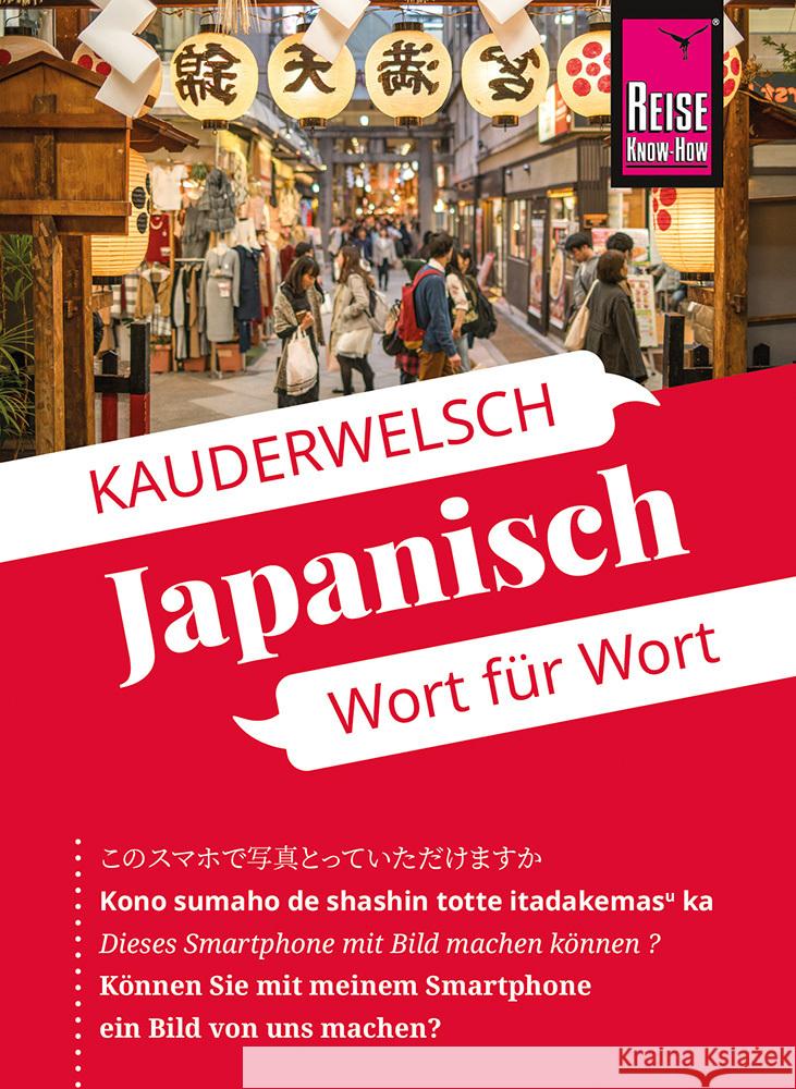Reise Know-How Sprachführer  Japanisch - Wort für Wort Lutterjohann, Martin 9783831765843 Reise Know-How Verlag Peter Rump