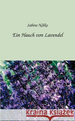 Ein Hauch von Lavendel Sabine N 9783833007118 Books on Demand